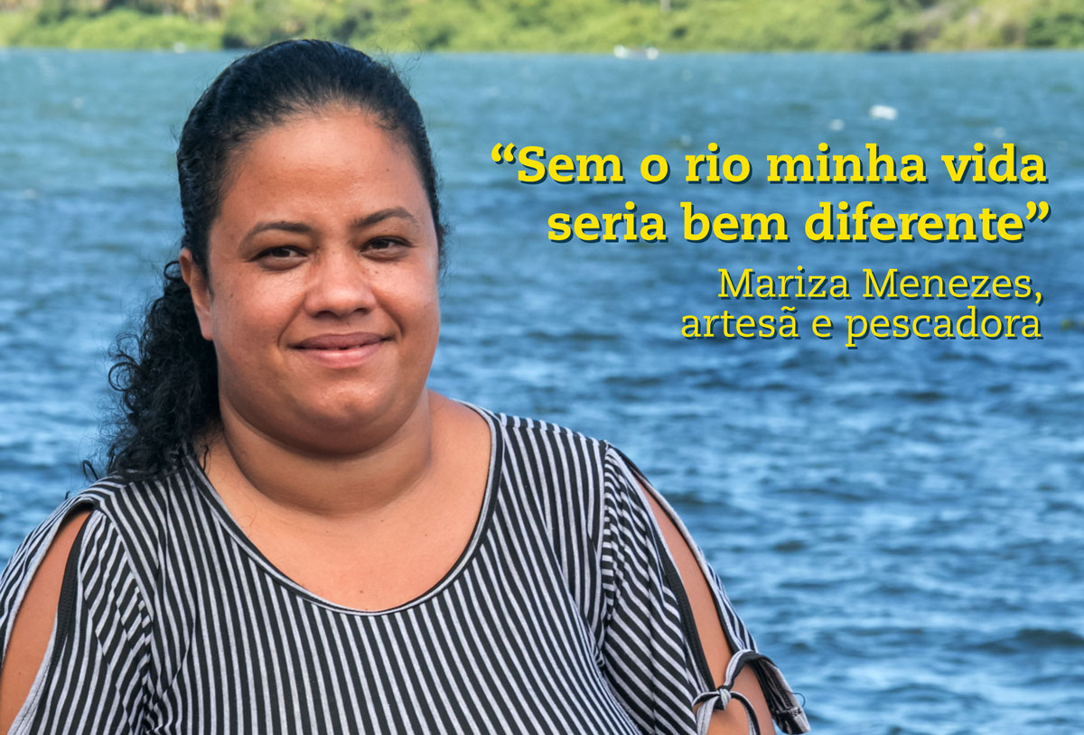 "Sem o rio minha vida seria bem diferente" Mariza Menezes, artesã e pescadora