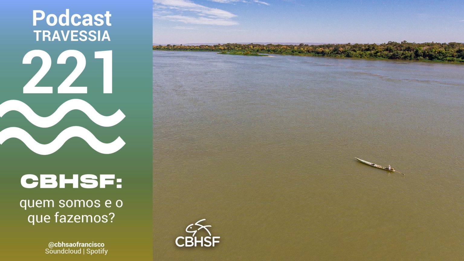 O Podcast Travessia inicia uma nova série de episódios voltada à educação ambiental e à gestão dos recursos hídricos na Bacia do Rio São Francisco